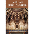 Futuh Al Ghaib: The Revelations of the Unseen: فتوح الغيب