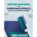 Test Prep Math Book for CASAS Math GOALS 2 Level E-Forms 929M and 930M
