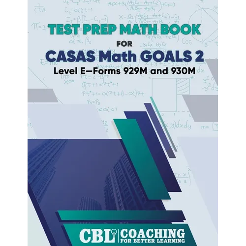 Test Prep Math Book for CASAS Math GOALS 2 Level E-Forms 929M and 930M