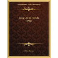 Long Life In Florida (1962)