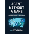 Agent Without a Name