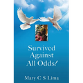 Survived Against All Odds!