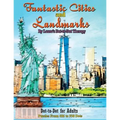 Fantastic Cities and Landmarks Dot-to-Dot for Adults: Puzzles from 456 to 938 Dots