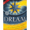 Dream: A Tale of Wonder, Wisdom & Wishes