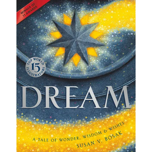 Dream: A Tale of Wonder, Wisdom & Wishes