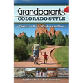 Grandparents Colorado Style: Places to Go & Wisdom to Share