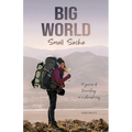 Big World Small Sasha: 15 years of traveling on a shoestring