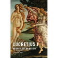 Lucretius I: An Ontology of Motion