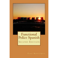 Functional Police Spanish: Second Edition