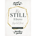 Be Still: 90 Devotions for the Hopeful Heart (a 90-Day Devotional to Rest in God's Presence) - The Perfect Gift for Christian Women
