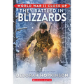 World War II Close Up: They Battled in Blizzards