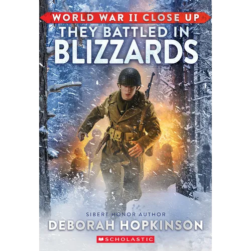 World War II Close Up: They Battled in Blizzards