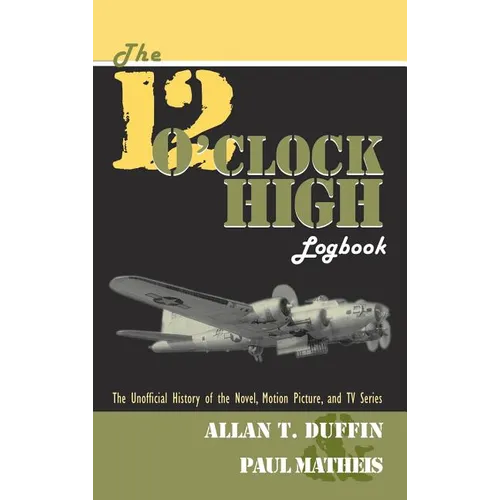 The 12 O'Clock High Logbook