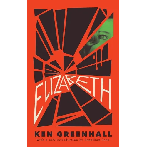 Elizabeth: A Novel of the Unnatural