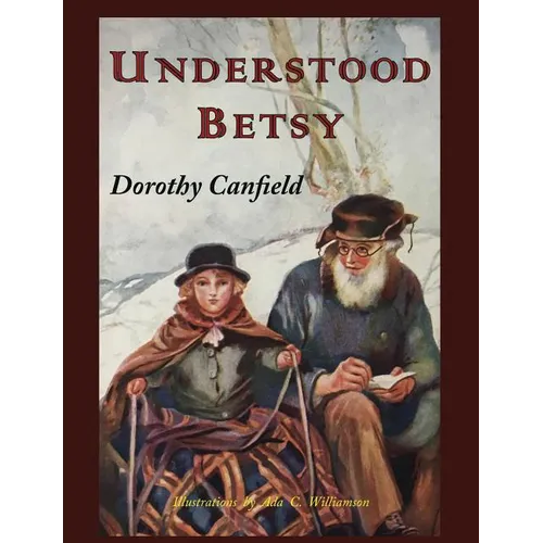 Understood Betsy: Illustrated