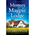 Mystery at Magpie Lodge: An absolutely gripping cozy mystery novel