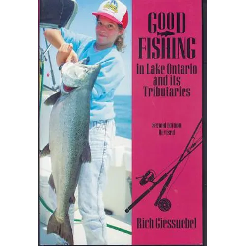 Good Fishing in Lake Ontario and Its Tributaries