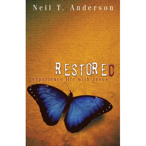 Restored - Experience Life with Jesus
