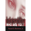 identity Who Are You?
