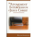 The Atonement and Intercession of Jesus Christ
