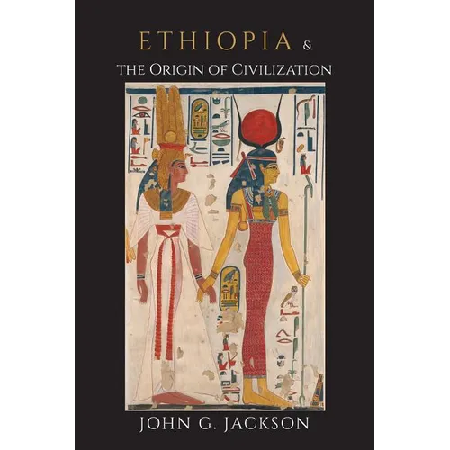 Ethiopia and the Origin of Civilization