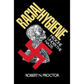 Racial Hygiene: Medicine Under the Nazis