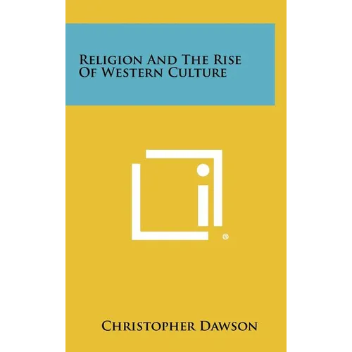 Religion And The Rise Of Western Culture