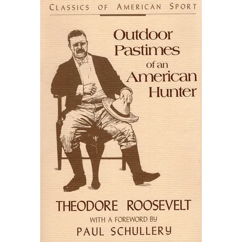 Outdoor Pastimes of an American Hunter