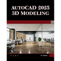 AutoCAD 2025 3D Modeling