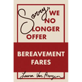 Sorry, We No Longer Offer Bereavement Fares
