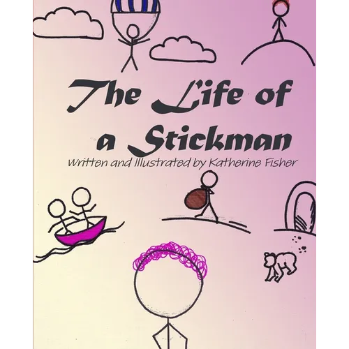 The Life of a Stickman