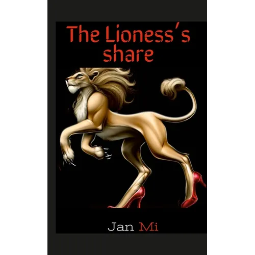 The Lioness's share