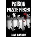 Prison Puzzle Pieces 3: The realities, experiences and insights of a corrections officer doing his time in Historic Stillwater Prison