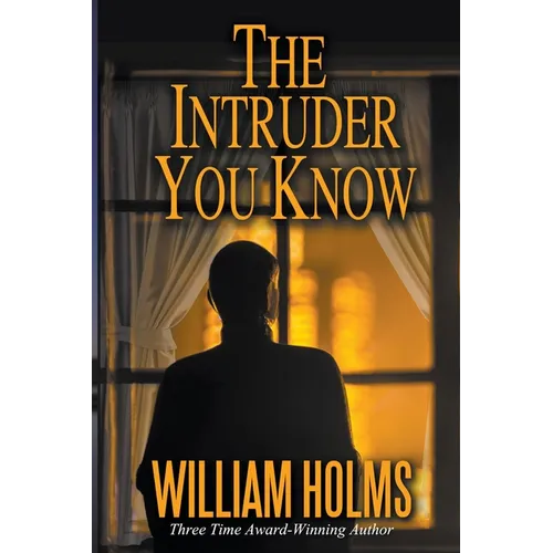 The Intruder You Know
