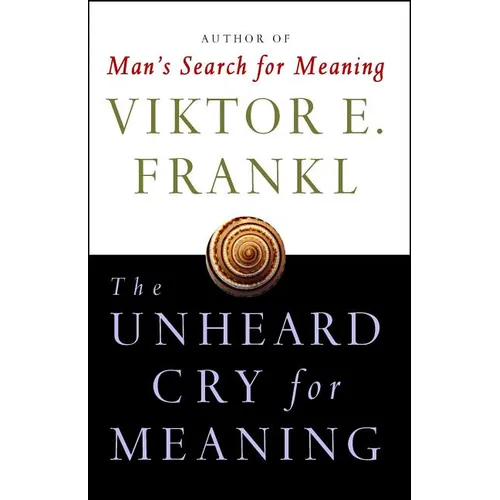 Unheard Cry for Meaning
