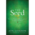 The Seed: Finding Purpose and Happiness in Life and Work