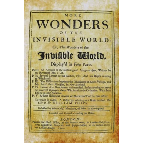 More Wonders of the Invisible World