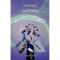 Comment Naissent les inventions?: Une Methode Efficace Pou rObtenir Des Idees Nouvelles