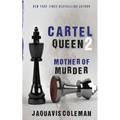 Cartel Queen 2: Mother of Murder