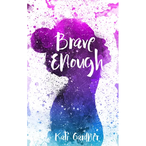 Brave Enough