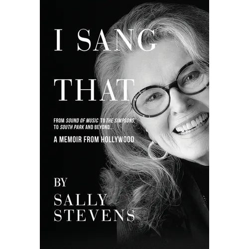 I Sang That: A Memoir from Hollywood