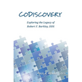 CoDiscovery: Exploring the Legacy of Robert F. Barkley, DDS