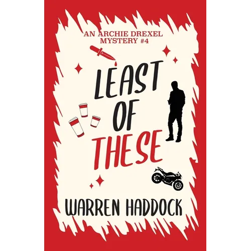 Least of These: An Archie Drexel Mystery #4