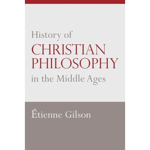 History of Christian Philosophy in the Middle Ages