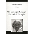 On Mabogo P. More's Extended Thought