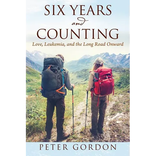 Six Years and Counting: Love, Leukemia, and the Long Road Onward