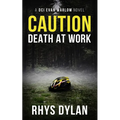 Caution Death At Work: A DCI Evan Warlow Crime Thriller