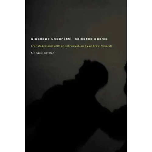 Giuseppe Ungaretti: Selected Poems