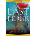The Last Hour Study Guide: An Israeli Insider Looks at the End Times