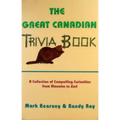 The Great Canadian Trivia Book